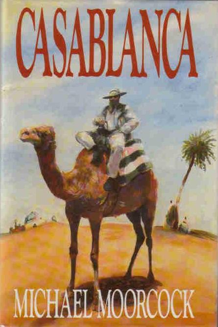 the cover of Casablanca by Michael Moorcock